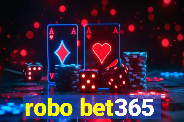 robo bet365